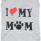 Adorable "I Love My Mom" Dog T-Shirt for Small Dogs - Grey Puppy Shirt